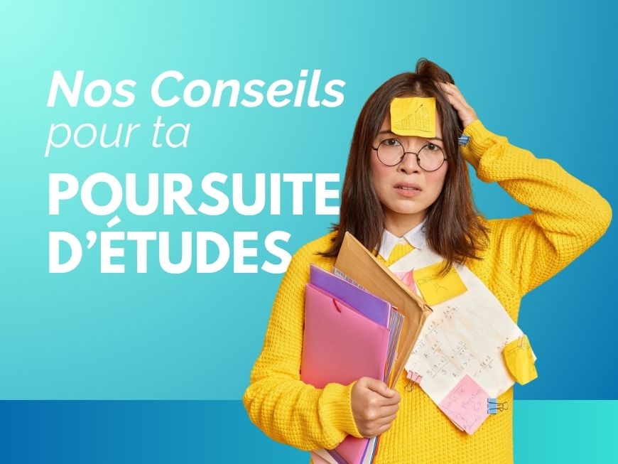 Nos-Tips-pour-&ecirc;tre-serein-dans-le-choix-de-sa-poursuite-d-&eacute;tudes