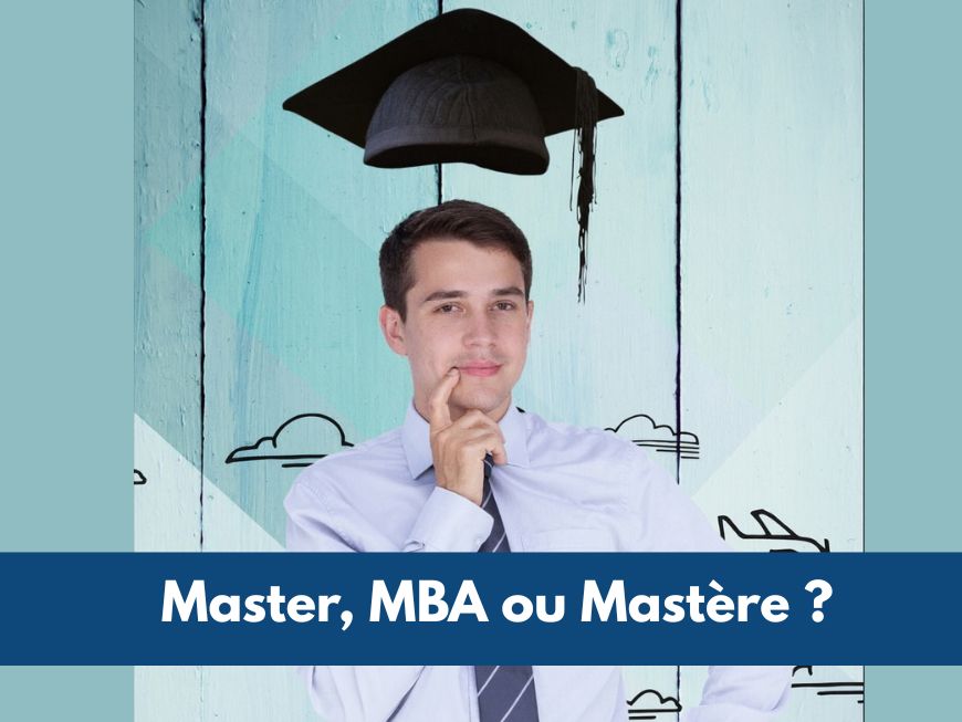 Master-Mast&egrave;re-MBA-quelles-diff&eacute;rences-pour-bien-choisir-son-Bac-5