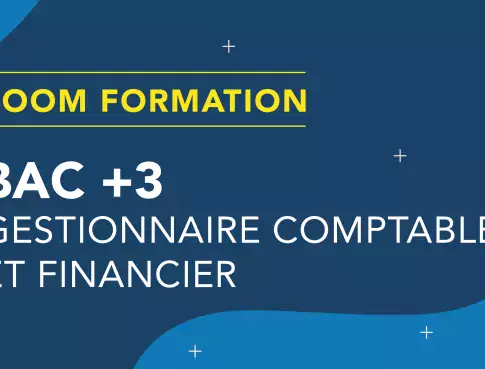 Zoom formation – Bac +3 - Gestionnaire Comptable...
