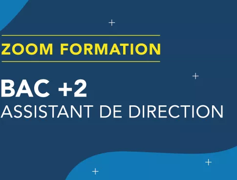 ZOOM FORMATION – BAC+2 – Assistant de direction