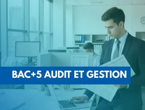 Ouverture d’un Bac+5 en audit et Gestion
