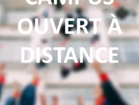 Votre campus ouvert à distance.