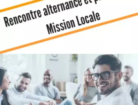 Rencontre Alternance et Parrainage - Mission Locale